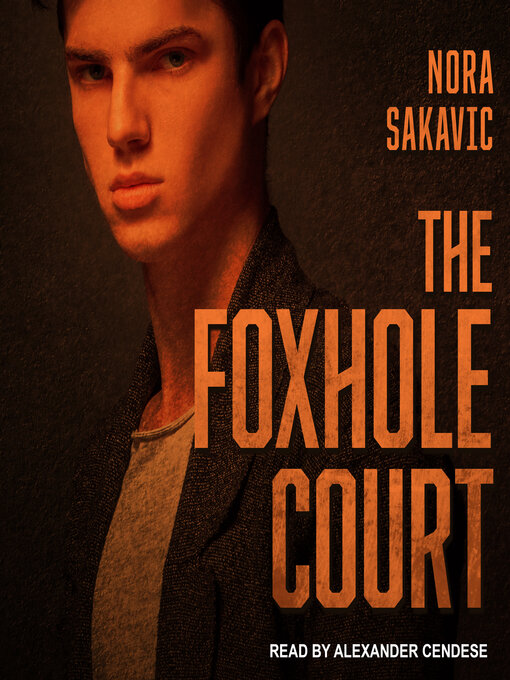 Title details for The Foxhole Court by Nora Sakavic - Available